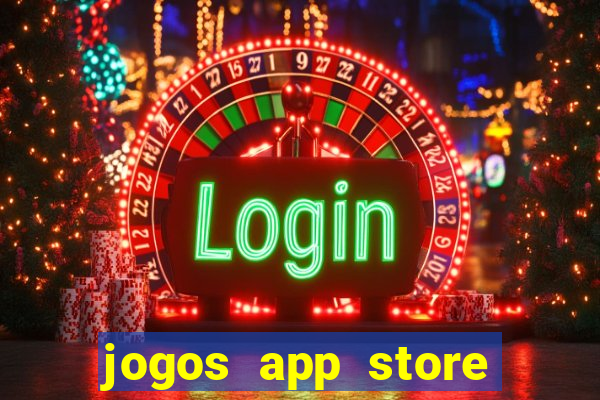 jogos app store para ganhar dinheiro